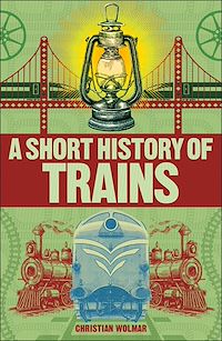 Télécharger le livre : A Short History of Trains