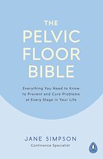 Download this eBook The Pelvic Floor Bible