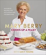 Télécharger le livre :  Mary Berry Cooks Up A Feast