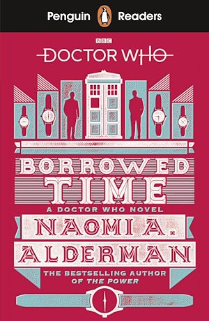 Download the eBook: Penguin Readers Level 5: Doctor Who: Borrowed Time (ELT Graded Reader)