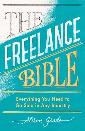 Téléchargez le livre :  The Freelance Bible