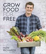 Télécharger le livre :  Grow Food for Free