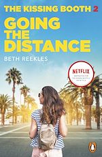 Télécharger le livre :  The Kissing Booth 2: Going the Distance