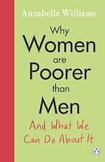 Télécharger le livre :  Why Women Are Poorer Than Men and What We Can Do About It