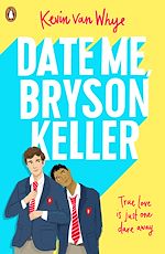 Télécharger le livre :  Date Me, Bryson Keller