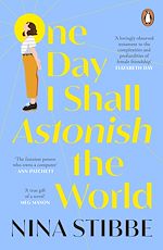 Download this eBook One Day I Shall Astonish the World