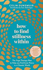 Télécharger le livre :  How to Find Stillness Within