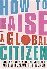 Télécharger le livre :  How to Raise a Global Citizen