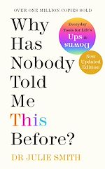 Download this eBook Why Has Nobody Told Me This Before?