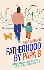 Télécharger le livre :  Fatherhood by Papa B