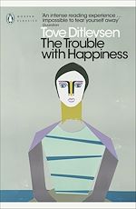 Download this eBook The Trouble with Happiness