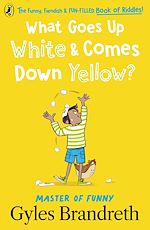 Télécharger le livre :  What Goes Up White and Comes Down Yellow?