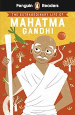Télécharger le livre :  Penguin Readers Level 2: The Extraordinary Life of Mahatma Gandhi (ELT Graded Reader)