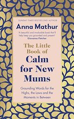Télécharger le livre :  The Little Book of Calm for New Mums