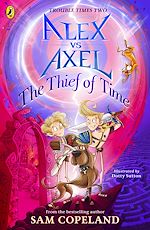 Télécharger le livre :  Alex vs Axel: The Thief of Time
