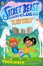 Download this eBook Secret Beast Club: The Unicorns of Silver Street