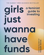Télécharger le livre :  Girls Just Wanna Have Funds