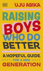 Télécharger le livre :  Raising Boys Who Do Better