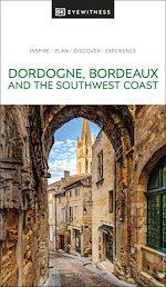 Download this eBook DK Dordogne, Bordeaux and the Southwest Coast