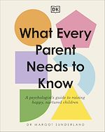Télécharger le livre :  What Every Parent Needs to Know