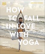 Télécharger le livre :  How to Fall in Love with Yoga
