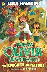 Download this eBook Princess Olivia Investigates: The Knights of Nature