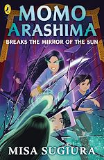 Télécharger le livre :  Momo Arashima Breaks the Mirror of the Sun