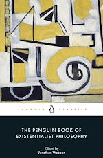Télécharger le livre :  The Penguin Book of Existentialist Philosophy