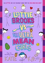 Télécharger le livre :  Lottie Brooks vs The Ultra Mean Girls