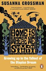 Télécharger le livre :  Home Is Where We Start