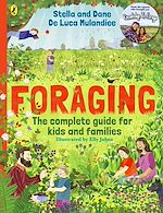 Télécharger le livre :  Foraging: The Complete Guide for Kids and Families!