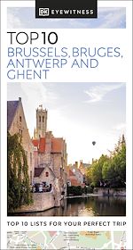 Download this eBook DK Top 10 Brussels, Bruges, Antwerp and Ghent
