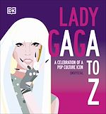 Télécharger le livre :  Lady Gaga A to Z