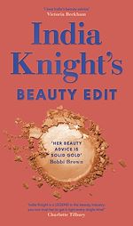 Download this eBook India Knight's Beauty Edit