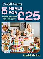 Télécharger le livre :  Cardiff Mum's 5 Meals For £25