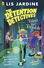 Download this eBook The Detention Detectives: Talent for Trouble