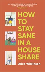 Télécharger le livre :  How to Stay Sane in a House Share