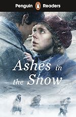 Télécharger le livre :  Penguin Readers Level 5: Ashes in the Snow (ELT Graded Reader)