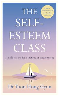 Téléchargez le livre :  The Self-Esteem Class