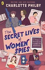 Télécharger le livre :  The Secret Lives of Women Spies