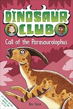 Télécharger le livre :  Dinosaur Club: Call of the Parasaurolophus