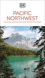 Download this eBook DK Pacific Northwest: Oregon, Washington and British Columbia