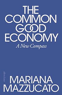 Download this ebook The Common Good Economy
