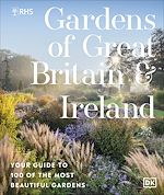 Télécharger le livre :  RHS Gardens of Great Britain and Ireland
