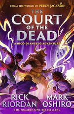 Télécharger le livre :  From the World of Percy Jackson: The Court of the Dead (The Nico Di Angelo Adventures)
