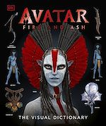 Download this eBook Avatar Fire and Ash The Visual Dictionary