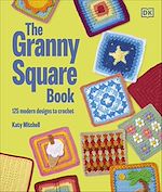 Télécharger le livre :  The Granny Square Book