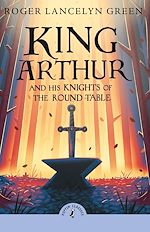 Download this eBook King Arthur and His Knights of the Round Table