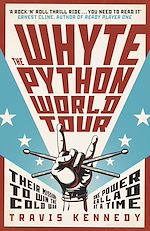 Télécharger le livre :  The Whyte Python World Tour