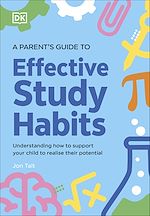 Télécharger le livre :  A Parent's Guide to Effective Study Habits